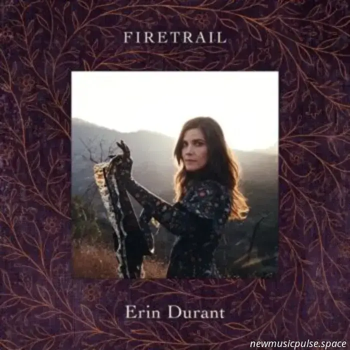 Эрин Дюрант о магии создания своего третьего альбома «Firetrail» — Atwood Magazine