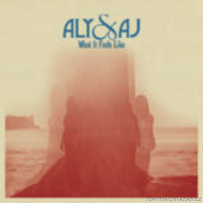 What It Feels Like" de Aly &amp; AJ es un audaz himno de crecimiento y resistencia - Atwood Magazine