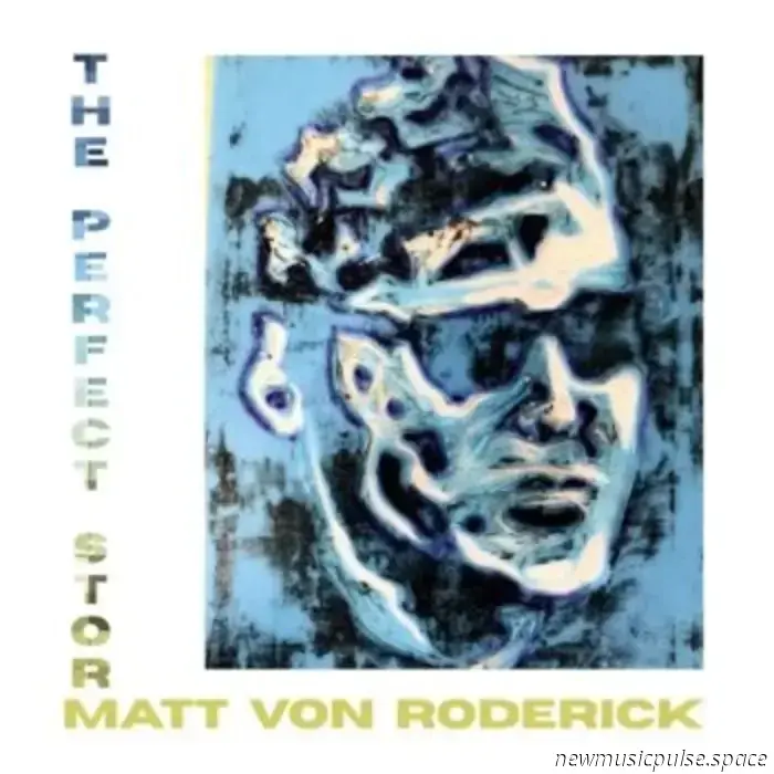 The Sky’s the Limit: Matt Von Roderick Discusses Jazz, Creativity, and ‘The Perfect Storm’ - Atwood Magazine