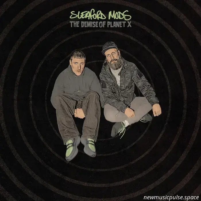 Sleaford Mods – Der Untergang des Planeten X