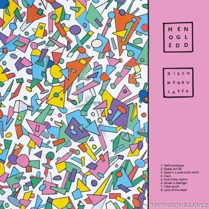 Hen Ogledd confermano il nuovo album 'DISCOMBOBULATED'