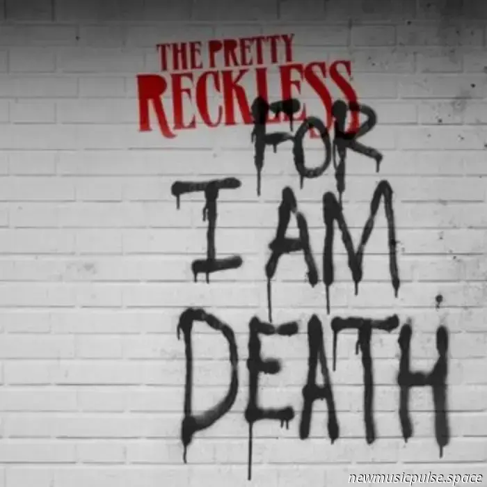 Eindringlich, schwer und lebendig: The Pretty Reckless kehren mit „For I Am Death“ zurück - Atwood Magazine