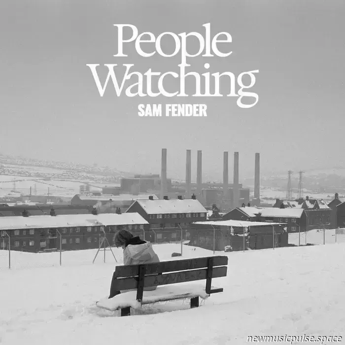 Sam Fender pubblica la versione deluxe di 'People Watching'