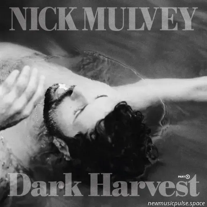 Nick Mulvey Reveals Upcoming Album ‘Dark Harvest – Pt. 1’