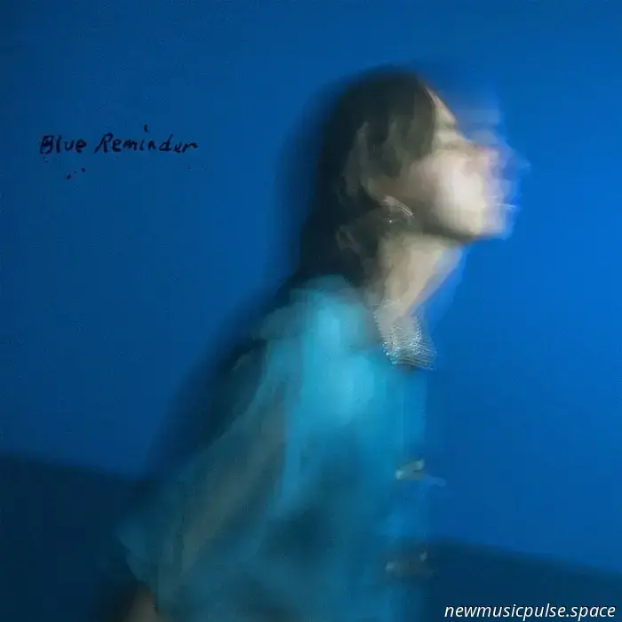 Hand Habits Анонсирует новый альбом ‘Blue Reminder’