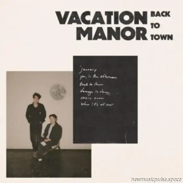 Особенность: Vacation Manor о поиске красоты в тишине и эмоциональных ориентировках их EP «Back to Town» — Atwood Magazine